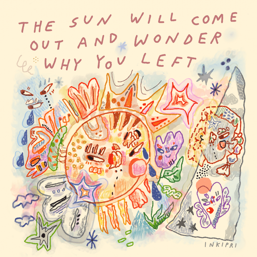 the sun will come out (square print)